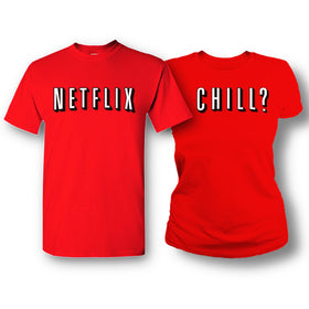 Netflix and Chill